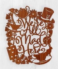 Were all mad here