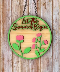 Let The Summer Begin Round Sign