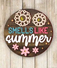 Smells Like Summer Round Sign