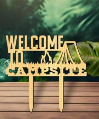 Welcome To Campsite Stake Sign