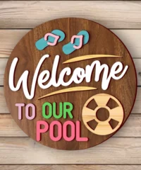 Welcome To Our Pool Summer Round Sign