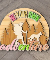Be Your Own Adventure Camping Sign