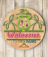 Welcome To Our Oasis Patio Sign