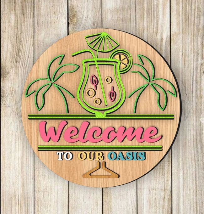 Welcome To Our Oasis Patio Sign