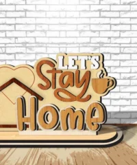 Let's Stay Home Stand